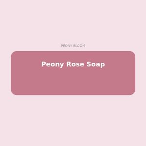 Peony Rose Soap